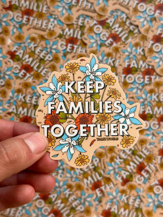 Keep Families Together Sticker